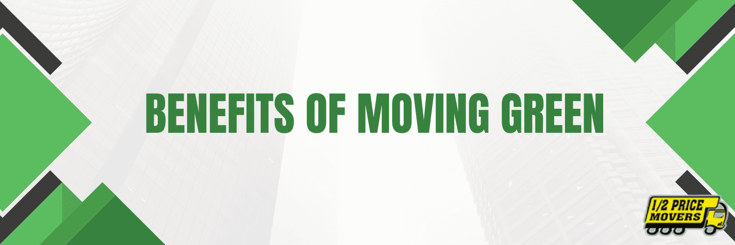 Benefits of moving green